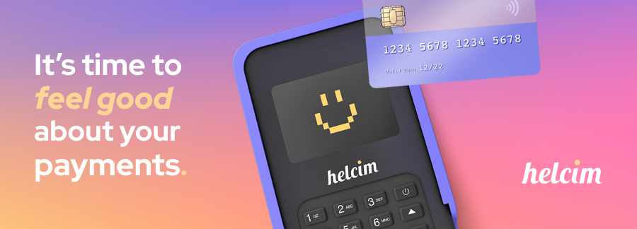 It's time to feel good about your payments - Helcim