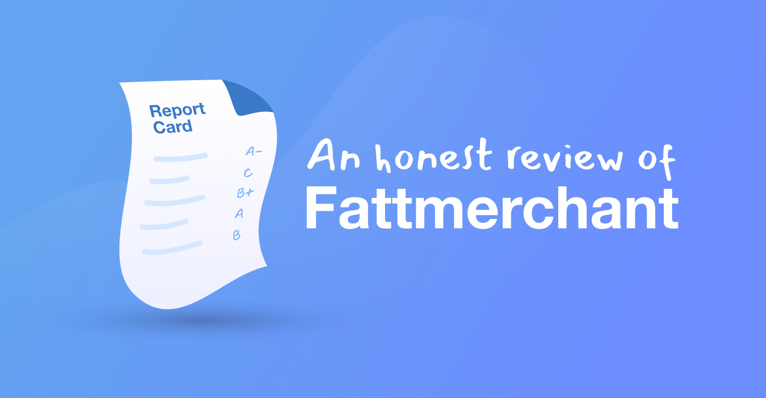 Fattmerchant Review