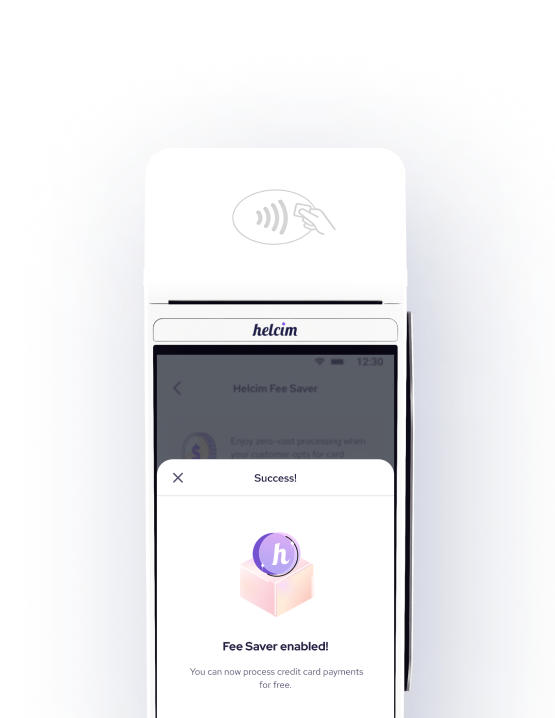 Zero fee processing for every in-person credit card transactions through Helcim Smart Terminal