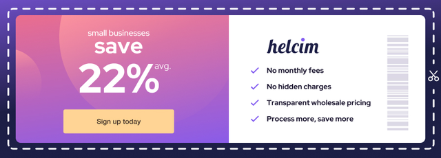 Small businesses save on average 22% on payment processing with Helcim