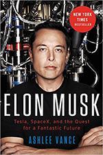 Elon Musk biography - Ashlee Vance
